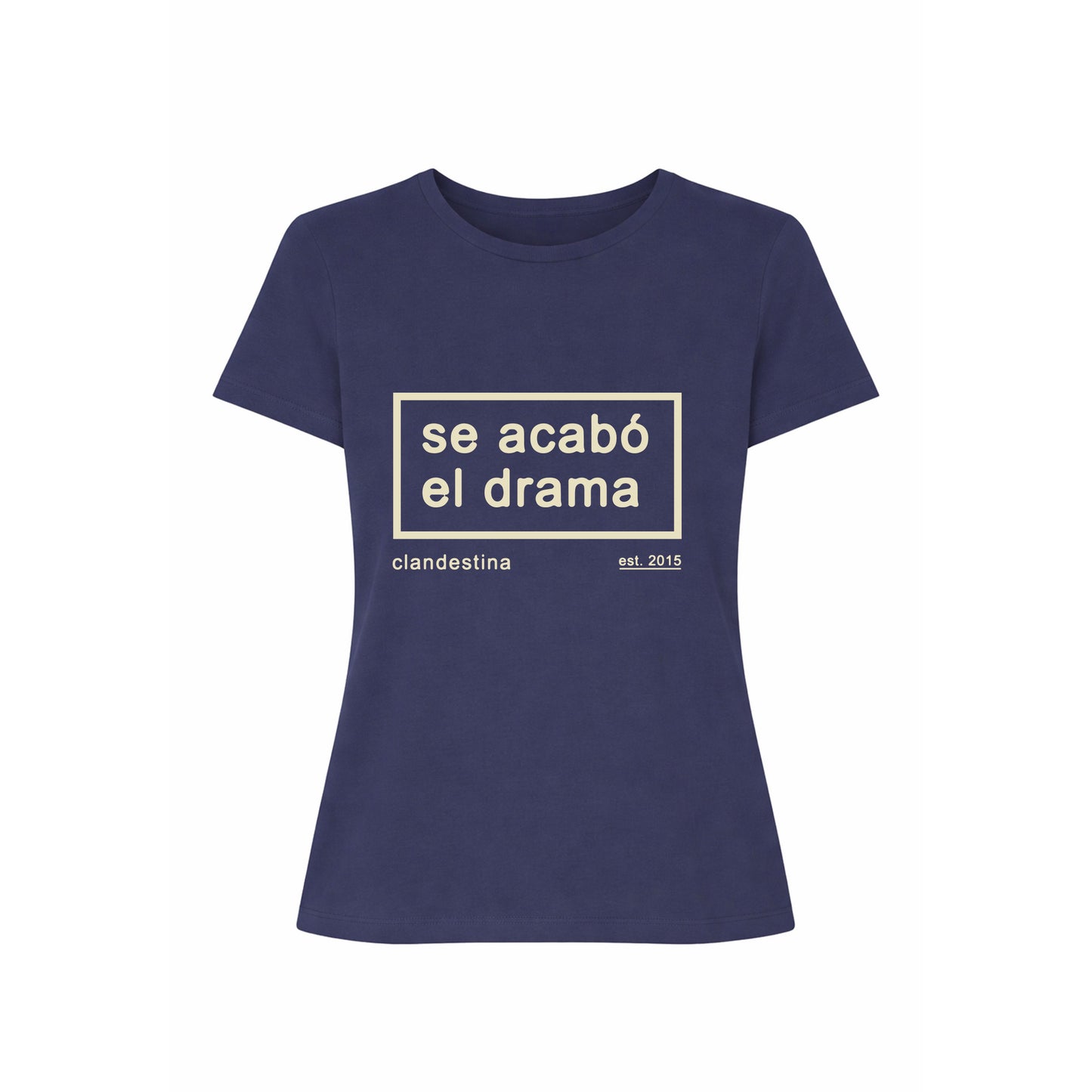 Se Acabo el Drama - Tshirt - Female