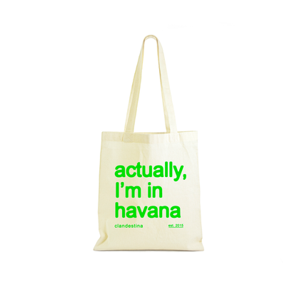 Actually, I´m in Havana - Totebag