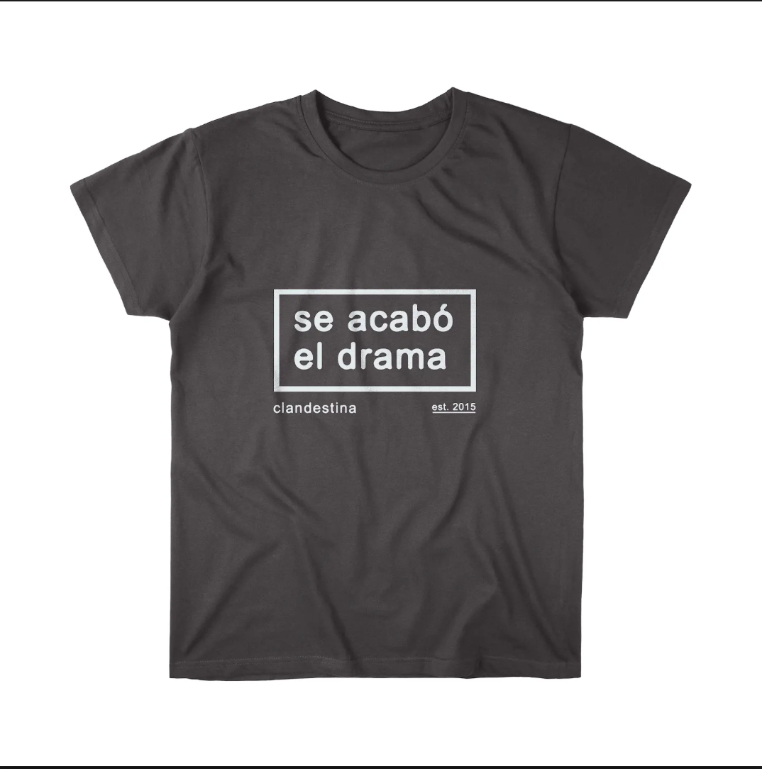 Se Acabo el Drama - Tshirt - Unisex
