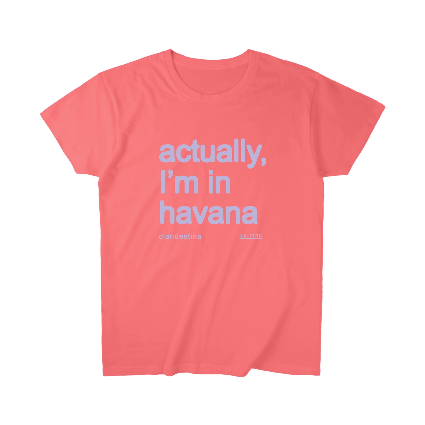 Actually, I´m in Havana - T-shirt