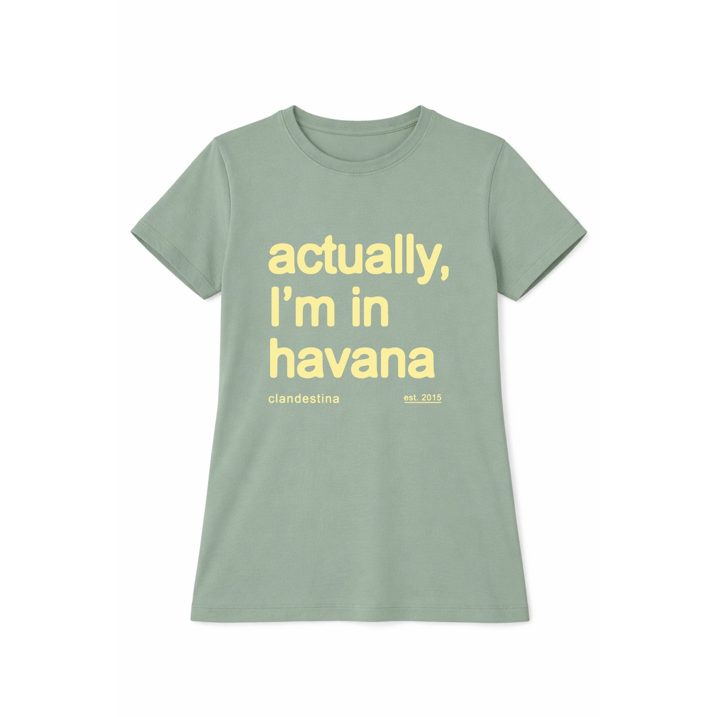 Actually, I´m in Havana - T-shirt