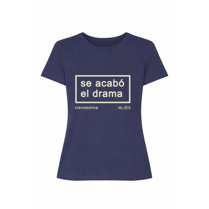 Se acabó el drama - T-shirt