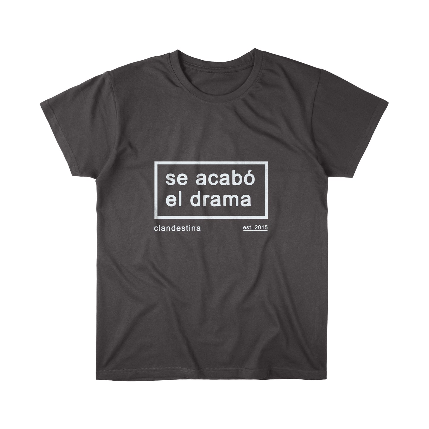 Se acabó el drama - T-shirt