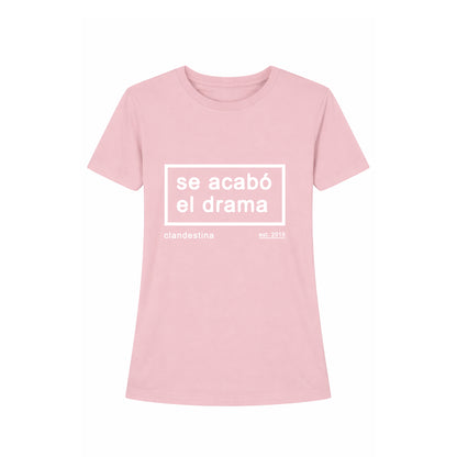 Se acabó el drama - T-shirt