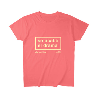 Se acabó el drama - T-shirt