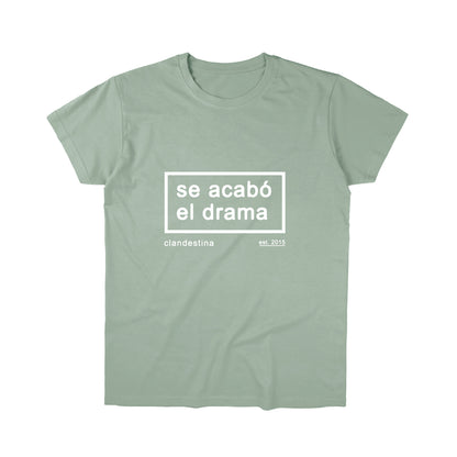 Se acabó el drama - T-shirt