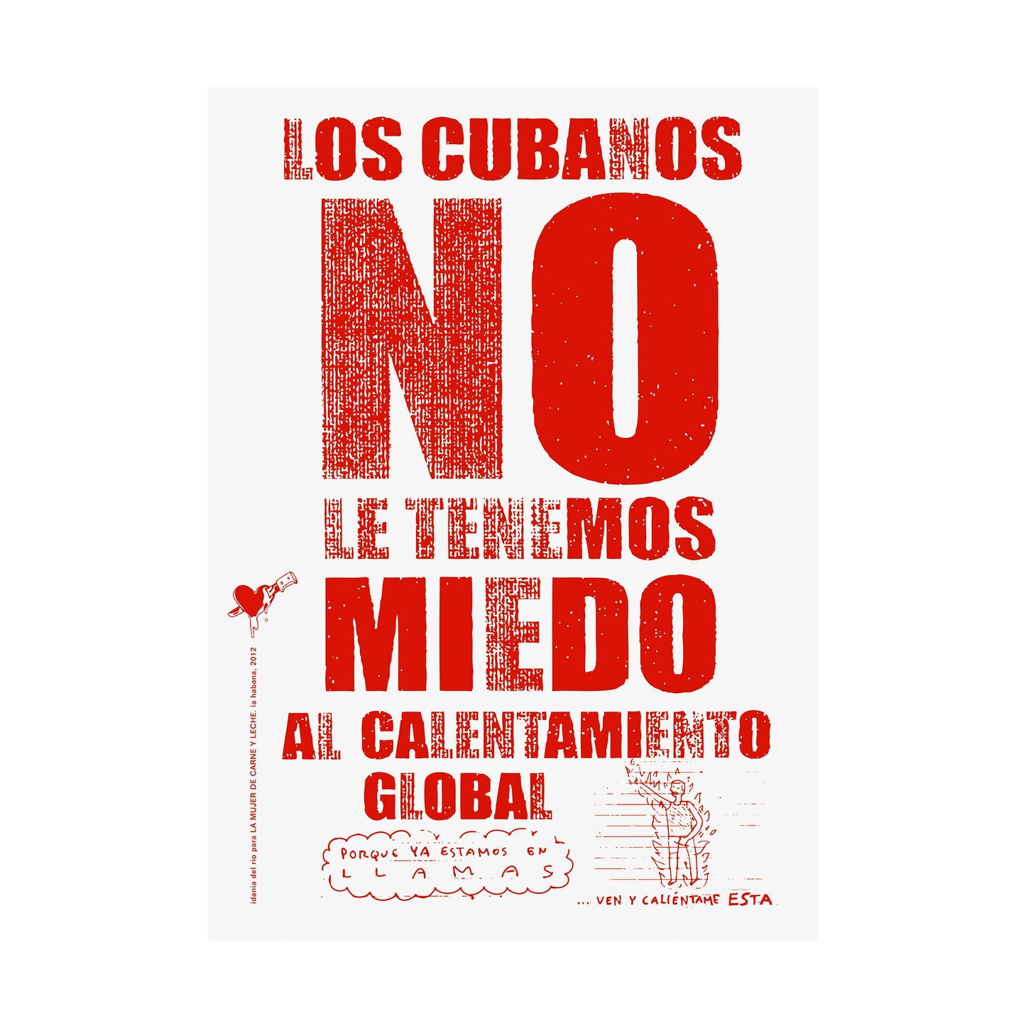 Global Warming Screenprint by Idania del Río | Clandestina