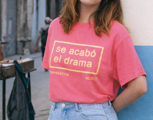 Se Acabó el Drama - Tshirt - Female