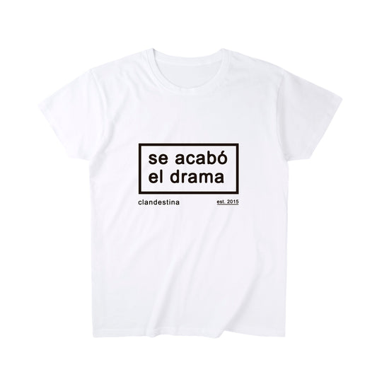 Se Acabo el Drama - Tshirt - Unisex