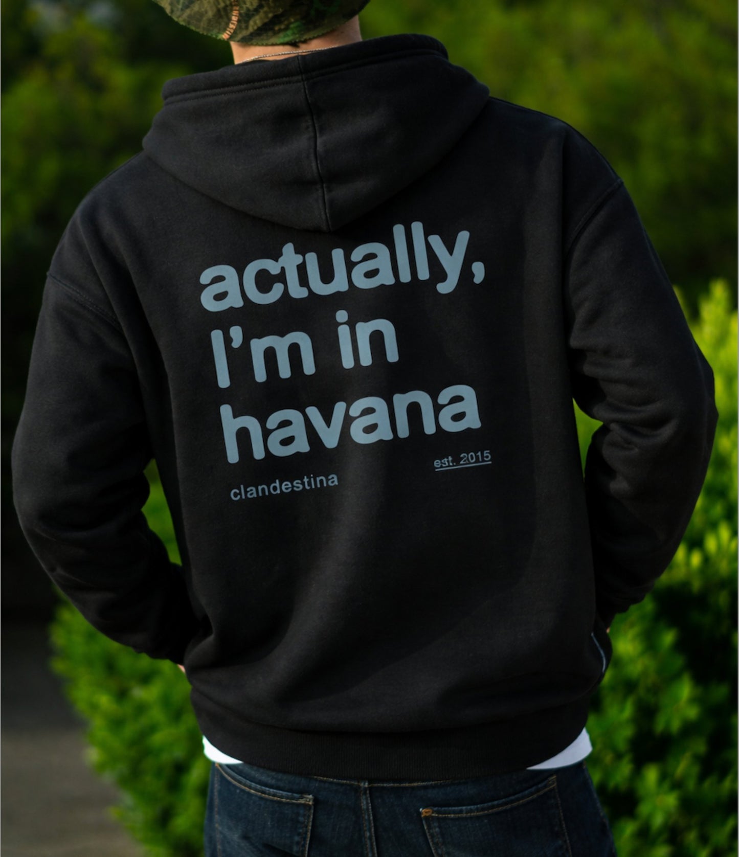 Actually,  I'm in Havana - Hoodie