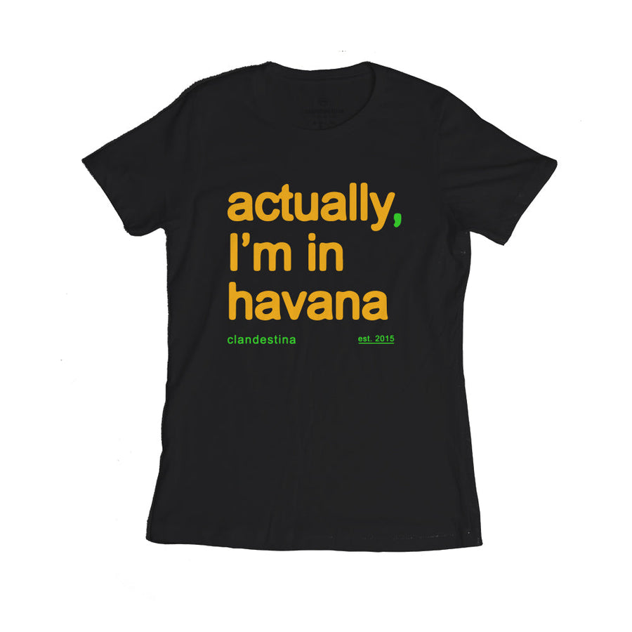 actually, I'm in havana